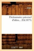 Dictionnaire Universel d'Idées. Tome 2 (Éd.1875)