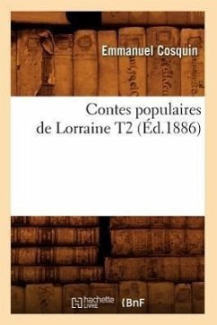 Contes Populaires de Lorraine T2 (Éd.1886) - Cosquin, Emmanuel