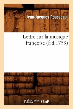 Lettre Sur La Musique Françoise, (Éd.1753) Cover Lettre Sur La Musique Françoise, (Éd.1753)