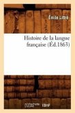 Histoire de la Langue Française (Éd.1863)