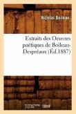 Extraits Des Oeuvres Poétiques de Boileau-Despréaux (Éd.1887)