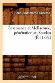 Casamance Et Mellacorée, Pénétration Au Soudan (Éd.1892)