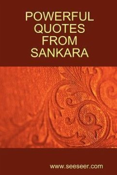 Powerful Quotes from Sankara - Shankara; Sankaracharya; Sankara, Adi