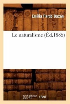 Le Naturalisme (Éd.1886) - Pardo Bazán, Emilia