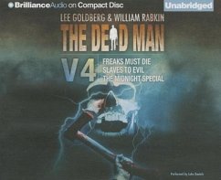 The Dead Man: Freaks Must Die/Slaves to Evil/The Midnight Special - Goldberg, Lee; Rabkin, William; Goldman, Joel