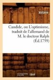 Candide, Ou l'Optimisme, Traduit de l'Allemand de M. Le Docteur Ralph (Éd.1759)