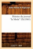 Histoire Du Journal La Mode (Éd.1861)