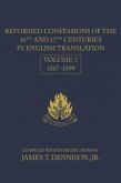 Reformed Confessions of the 16th and 17th Centuries in English Translation: Volume 3, 1567-1599