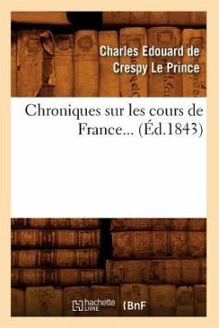 Cover Chroniques Sur Les Cours de France (Éd.1843)