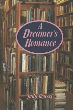 A Dreamer's Romance - Kouzel, Judy