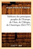 Tableaux Des Principaux Peuples de l'Europe, de l'Asie, de l'Afrique, de l'Amérique (Éd.1797)