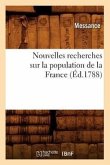 Nouvelles Recherches Sur La Population de la France (Éd.1788)