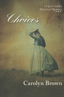 Choices - Brown, Carolyn