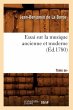 Essai Sur La Musique Ancienne Et... - Bild 1