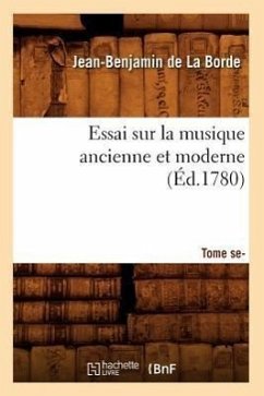 Essai Sur La Musique Ancienne Et Moderne . Tome Second (Éd.1780) - de Caritat