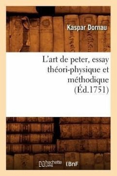 Cover L'Art de Peter, Essay Théori-Physique Et Méthodique (Éd.1751)