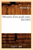 Mémoires d'Une Poule Noire, (Éd.1883)