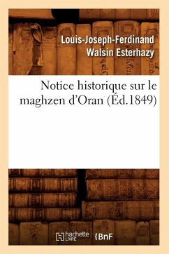 Cover Notice Historique Sur Le Maghzen d'Oran (Éd.1849)