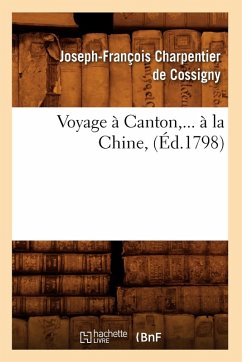 Cover Voyage À Canton, À La Chine (Éd.1798)