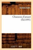 Chansons d'Amant (Éd.1891)