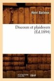 Discours Et Plaidoyers (Éd.1894)