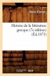 Histoire de la Littérature Grecque (7e... - Bild 1