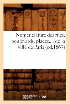 Cover Nomenclature Des Rues, Boulevards, Places, de la Ville de Paris (Ed.1869)
