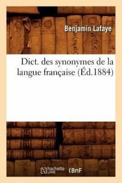 Dict. Des Synonymes de la Langue Française (Éd.1884) - Lafaye, Benjamin