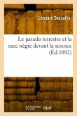 Le Paradis Terrestre Et La Race Nègre Devant La Science (Éd.1892)