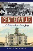 Centerville:: A Mid-American Saga
