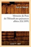 Mémoire de Pons de l'Hérault Aux Puissances Alliées (Éd.1899)