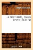 Le Prouvençalo: Poésies Diverses (Éd.1852)
