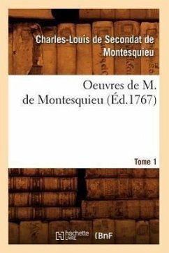 Oeuvres de M. de Montesquieu. [Tome 1] (Éd.1767) - Montesquieu