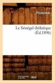Le Sénégal Drôlatique (Éd.1896)