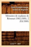 Mémoires de Madame de Rémusat (1802-1808). 2 (Éd.1880)