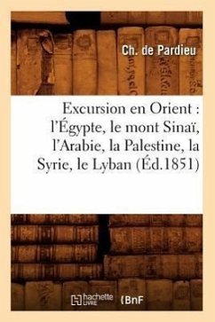 Excursion en Orient - Pardieu, Henri de