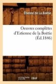 Oeuvres Complètes d'Estienne de la Boëtie (Éd.1846)