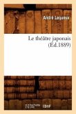 Le Théâtre Japonais (Éd.1889)