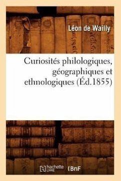 Cover Curiosités Philologiques, Géographiques Et Ethnologiques (Éd.1855)