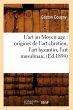 L'Art Au Moyen Age: Origines de l'Art... - Bild 1