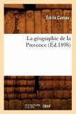 La Géographie de la Provence (Éd.1898)