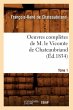 Oeuvres Complètes de M. Le Vicomte de... - Bild 1