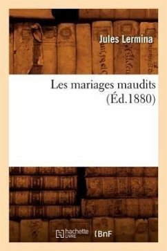 Les Mariages Maudits (Éd.1880) - Lermina, Jules