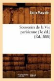 Souvenirs de la Vie Parisienne (3e Éd.) (Éd.1888)