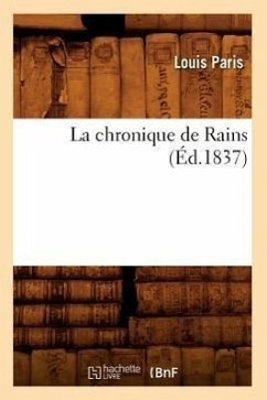 La Chronique de Rains (Éd.1837) - Sans Auteur