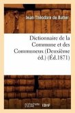 Dictionnaire de la Commune Et Des Communeux (Deuxième Éd.) (Éd.1871)