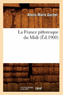 Cover La France Pittoresque Du MIDI (Éd.1900)