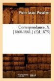 Correspondance. X. [1860-1861.] (Éd.1875)