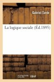 La Logique Sociale (Éd.1895)