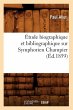 Étude Biographique Et Bibliographique... - Bild 1